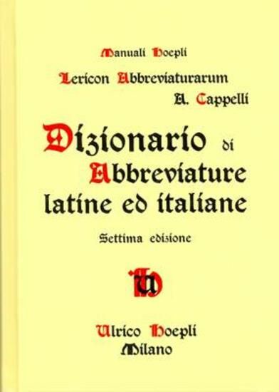 Immagine di DIZIONARIO DI ABBREVIATURE LATINE ED ITALIANE