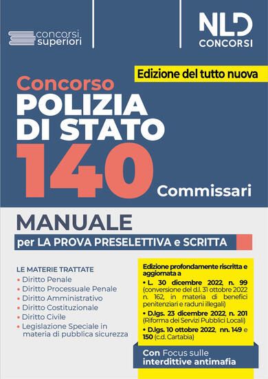 Immagine di CONCORSO POLIZIA DI STATO.140 COMMISSARI. MANUALE PER LA PROVA PRESELETTIVA E SCRITTA.