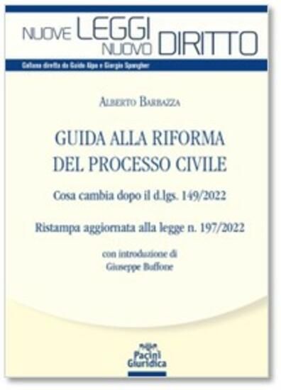 Immagine di GUIDA ALLA RIFORMA DEL PROCESSO CIVILE. COSA CAMBIA DOPO IL D.LGS. 149/2022