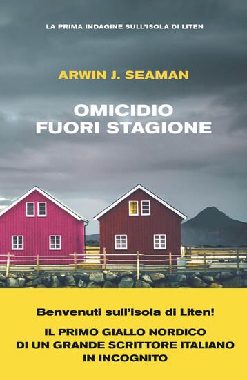 Immagine di OMICIDIO FUORI STAGIONE. LA PRIMA INDAGINE SULL`ISOLA DI LITEN