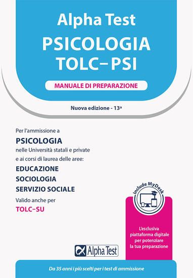 Immagine di ALPHA TEST. PSICOLOGIA. TOLC-PSI. MANUALE DI PREPARAZIONE. CON MYDESK