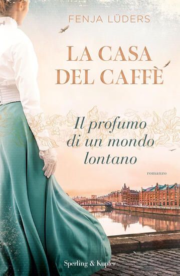 Immagine di CASA DEL CAFFE`. IL PROFUMO DI UN MONDO LONTANO (LA)