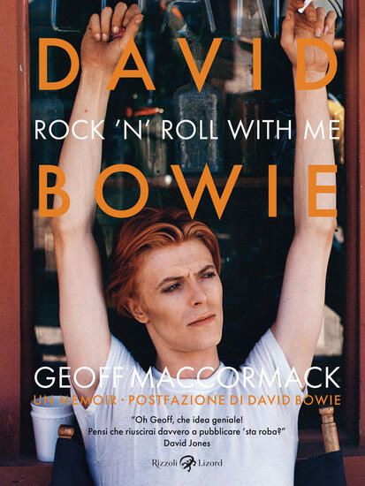 Immagine di DAVID BOWIE. ROCK`N`ROLL WITH ME. EDIZ. ILLUSTRATA