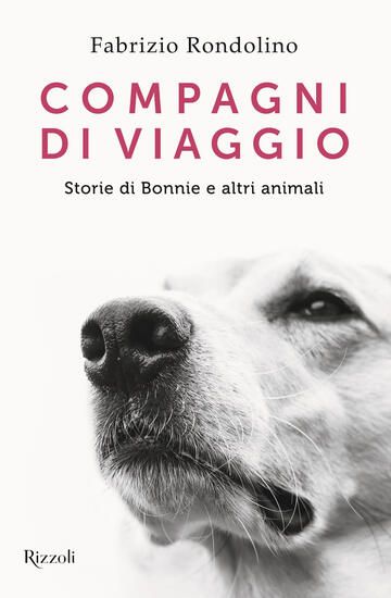 Immagine di COMPAGNI DI VIAGGIO. STORIE DI BONNIE E ALTRI ANIMALI