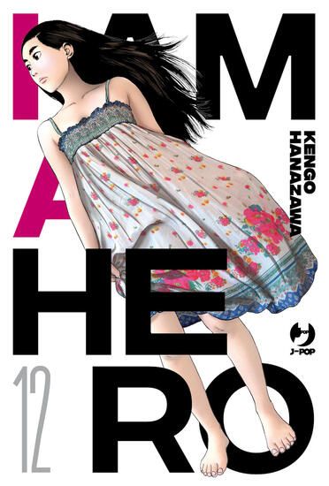 Immagine di I AM A HERO. NUOVA EDIZ. - VOLUME 12