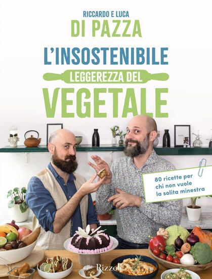 Immagine di INSOSTENIBILE LEGGEREZZA DEL VEGETALE. 80 RICETTE PER CHI NON VUOLE LA SOLITA MINESTRA (L`)