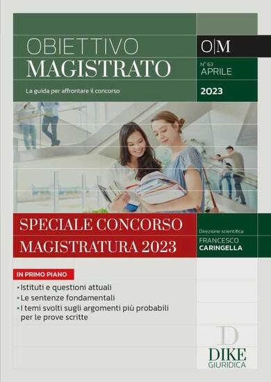 Immagine di OBIETTIVO MAGISTRATO. LA GUIDA PER AFFRONTARE IL CONCORSO (2023)