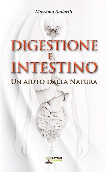 Immagine di DIGESTIONE E INTESTINO. UN AIUTO DALLA NATURA