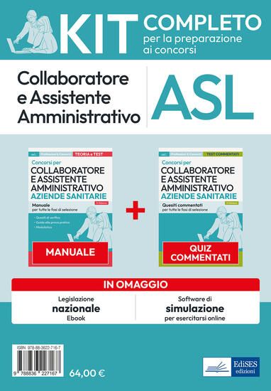 Immagine di KIT COLLABORATORE E ASSISTENTE AMMINISTRATIVO AZIENDE OSPEDALIERE. MANUALE, TEST COMMENTATI, MOD...