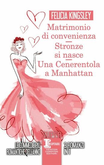 Immagine di MATRIMONIO DI CONVENIENZA-STRONZE SI NASCE-UNA CENERENTOLA A MANHATTAN