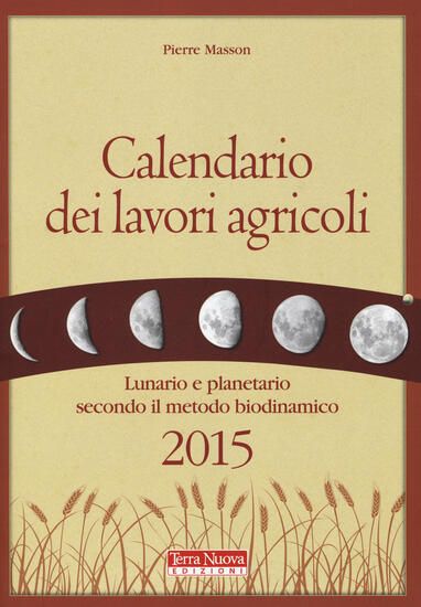 Immagine di CALENDARIO DEI LAVORI AGRICOLI 2015