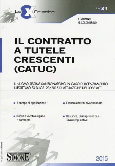 Immagine di CONTRATTO A TUTELE CRESCENTI 2015 (IL) (CATUC)