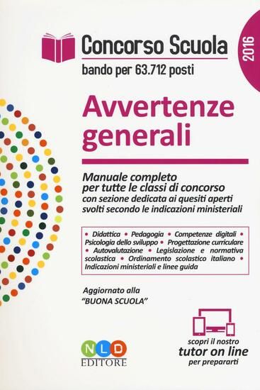 Immagine di AVVERTENZE GENERALI 2016 - MANUALE COMPLETO PER TUTTE LE CLASSI DI CONCORSO