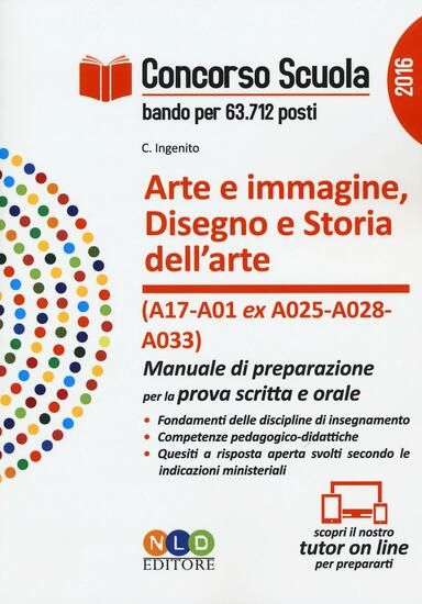 Immagine di ARTE E IMMAGINE - DISEGNO E STORIA DELL`ARTE 2016 - MANUALE PER LA PROCA SCRITTA E ORALE