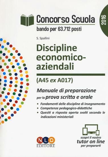 Immagine di DISCIPLINE ECONOMICO-AZIENDALI 2016 - MANUALE DI PREPARAZIONE PER LA PROVA SCRITTA E ORALE