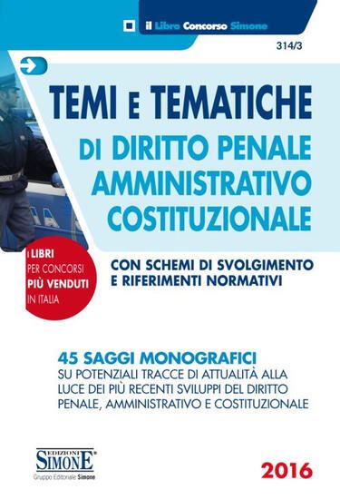 Immagine di TEMI & TEMATICHE DI DIRITTO PENALE E DI DIRITTO AMMINISTRATIVO E COSTITUZIONALE 2016