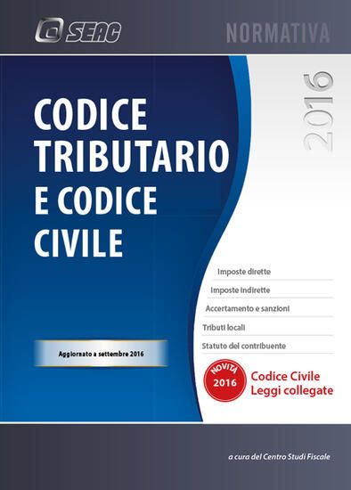 Immagine di CODICE TRIBUTARIO E CODICE CIVILE 2016