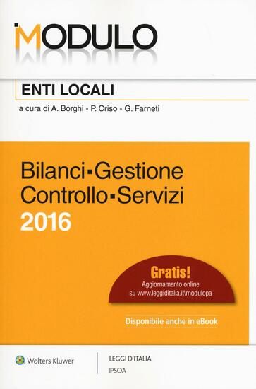 Immagine di BILANCI - GESTIONE - CONTROLLO - SERVIZI. MODULO ENTI LOCALI 2016