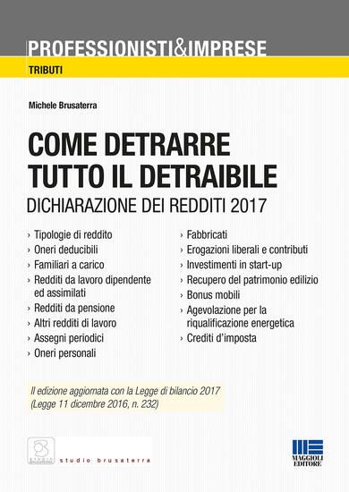 Immagine di COME DETRARRE TUTTO IL DETRAIBILE - DICHIARAZIONE DEI REDDITI 2017