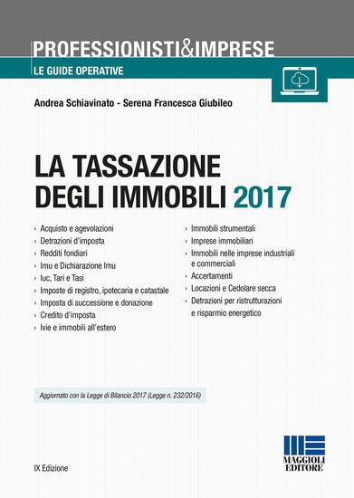 Immagine di TASSAZIONE DEGLI IMMOBILI 2017 (LA)