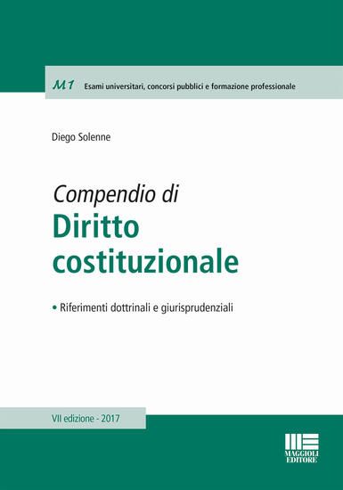 Immagine di COMPENDIO DI DIRITTO COSTITUZIONALE 2017