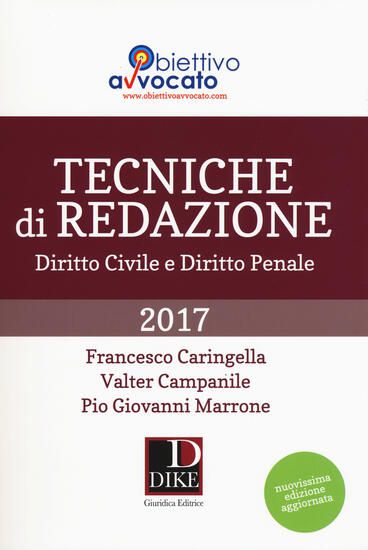 Immagine di TECNICHE DI REDAZIONE DIRITTO CIVILE E DIRITTO PENALE 2017