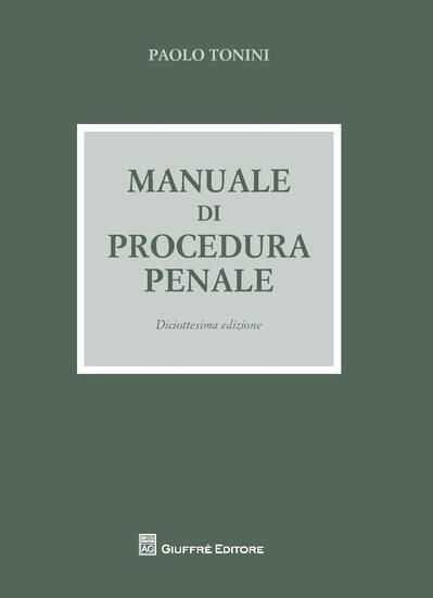 Immagine di MANUALE DI PROCEDURA PENALE 2017