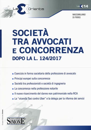 Immagine di SOCIETA` TRA AVVOCATI E CONCORRENZA DOPO LA L. 124/2017