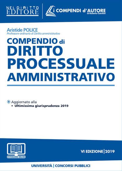 Immagine di COMPENDIO DI DIRITTO PROCESSUALE AMMINISTRATIVO 2019