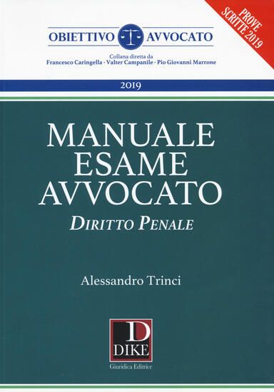 Immagine di MANUALE PER L`ESAME DI AVVOCATO 2019. DIRITTO PENALE