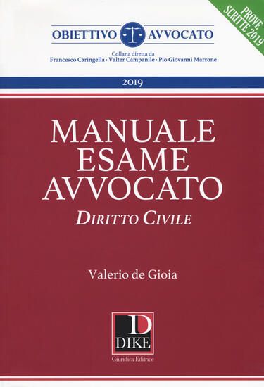 Immagine di MANUALE PER L`ESAME DI AVVOCATO 2019 DIRITTO CIVILE