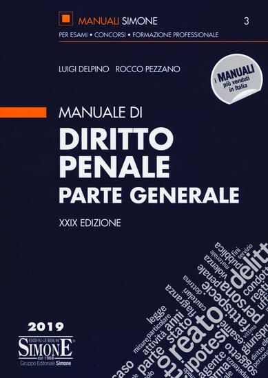 Immagine di MANUALE DI DIRITTO PENALE PARTE GENERALE 2019