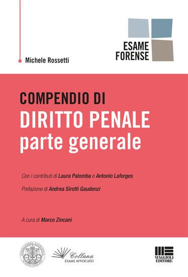 Immagine di COMPENDIO DI DIRITTO PENALE PARTE GENERALE ESAME FORENSE 2019