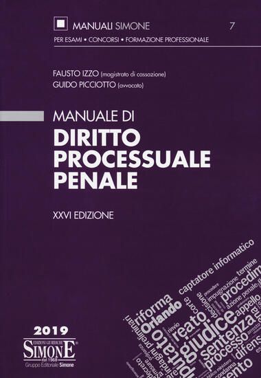 Immagine di MANUALE DI DIRITTO PROCESSUALE PENALE 2019