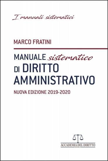 Immagine di MANUALE SISTEMATICO DI DIRITTO AMMINISTRATIVO 2019