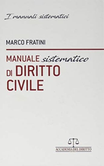 Immagine di MANUALE SISTEMATICO DI DIRITTO CIVILE 2019