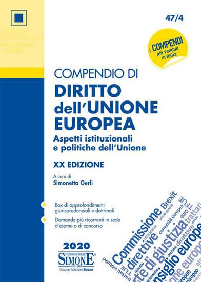 Immagine di COMPENDIO DI DIRITTO DELL`UNIONE EUROPEA 2020 . ASPETTI ISTITUZIONALI E POLITICHE DELL`UNIONE