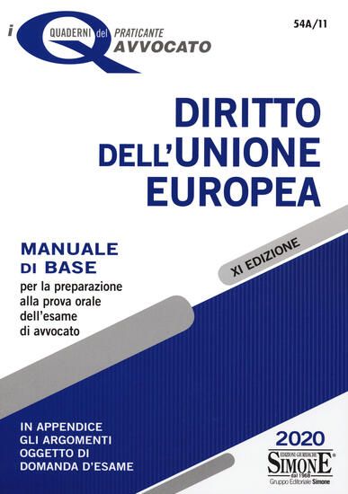 Immagine di DIRITTO DELL`UNIONE EUROPEA 2020. MANUALE DI BASE PER LA PREPARAZIONE PROVA ORALE DELL`ESAME...