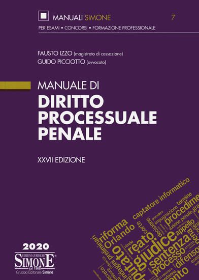 Immagine di MANUALE DI DIRITTO PROCESSUALE PENALE 2020