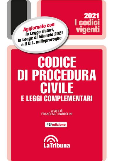 Immagine di CODICE DI PROCEDURA CIVILE E LEGGI COMPLEMENTARI 2021