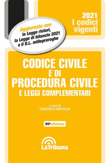 Immagine di CODICE CIVILE E DI PROCEDURA CIVILE E LEGGI COMPLEMENTARI 2021