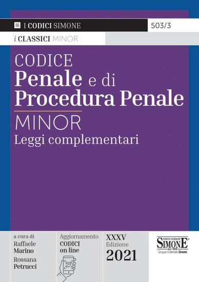 Immagine di CODICE PENALE E DI PROCEDURA PENALE. LEGGI COMPLEMENTARI 2021