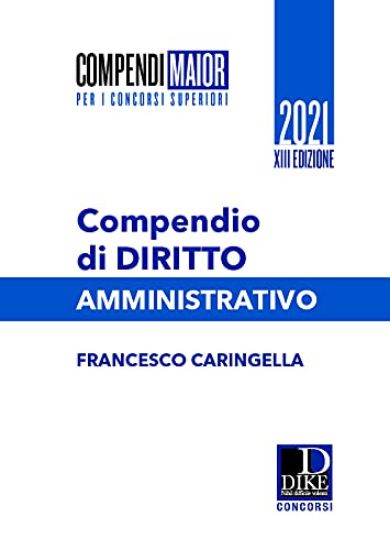 Immagine di COMPENDIO DI DIRITTO AMMINISTRATIVO 2021. EDIZ. MAIOR