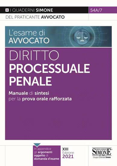 Immagine di DIRITTO PROCESSUALE PENALE. MANUALE DI SINTESI PER LA PROVA ORALE RAFFORZATA 2021