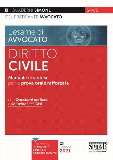 Immagine di ESAME DI AVVOCATO (L`). DIRITTO CIVILE. MANUALE DI SINTESI PER LA PROVA ORALE RAFFORZATA 2021 - VOLUME 54A/5