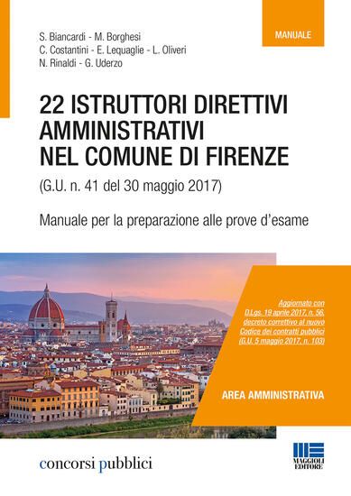 Immagine di 22 ISTRUTTORI DIRETTIVI AMMINISTRATIVI NEL COMUNE DI FIRENZE (G.U. N. 41 DEL 30 MAGGIO 2017). MA...