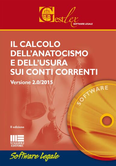 Immagine di CALCOLO DELL`ANATOCISMO E DELL`USURA SUI CONTI CORRENTI 2015. SOFTWARE (IL)