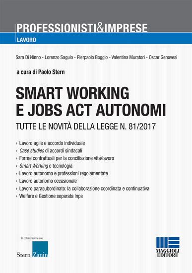 Immagine di SMART WORKING E JOBS ACT AUTONOMI. TUTTE LE NOVITA` DELLA LEGGE N. 81/2017