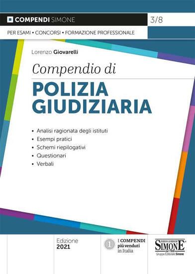 Immagine di COMPENDIO DI POLIZIA GIUDIZIARIA 2021