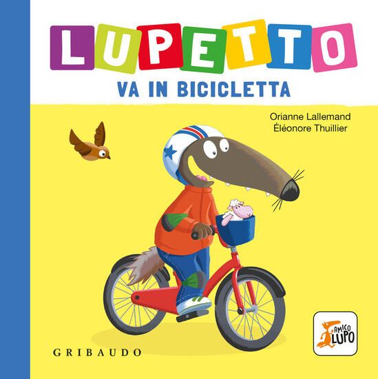 Immagine di LUPETTO VA IN BICICLETTA. AMICO LUPO